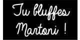 Tu Bluffes Martoni Codes de réduction